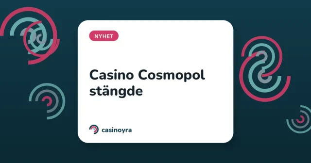 Casino Cosmopol stängde