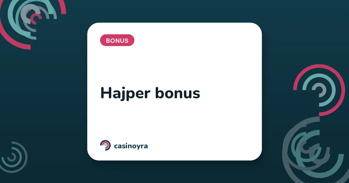 Hajper bonus