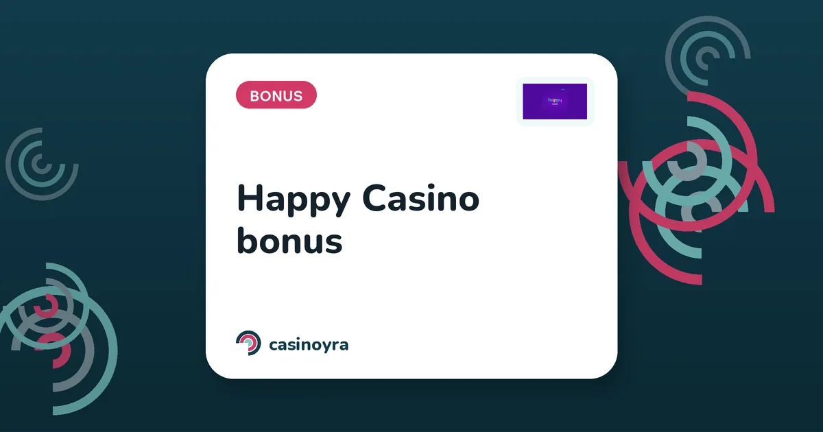 Happy Casino bonus