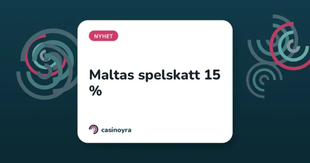 Maltas spelskatt 15 %